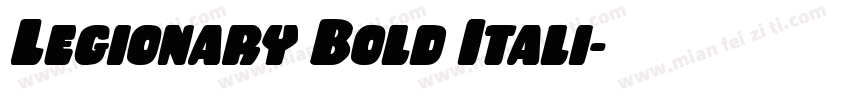 Legionary Bold Itali字体转换